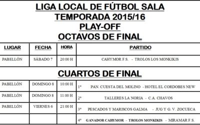 LIGA LOCAL DE FÚTBOL SALA HORARIOS PLAY-OFF
